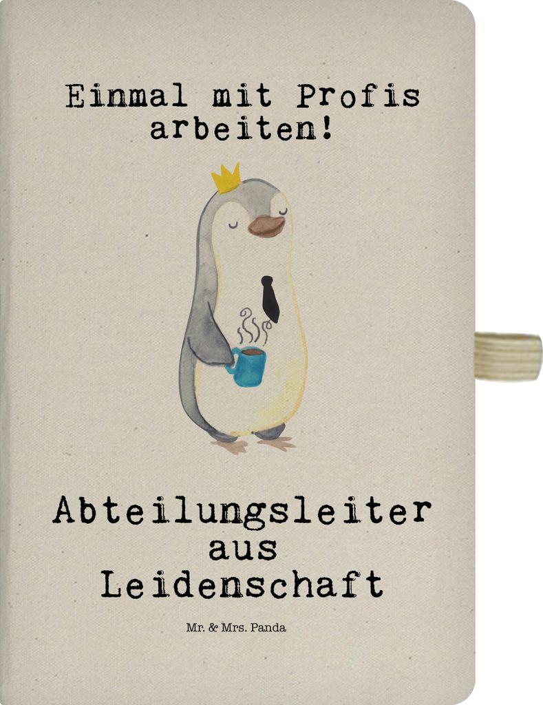 Mr. & Mrs. Panda Journal Abteilungsleiter Leidenschaft - Transparent - Geschenk, Beruf, Kladde, Profi, notizbuch, Spruch, Führungskraft, Jubiläum...