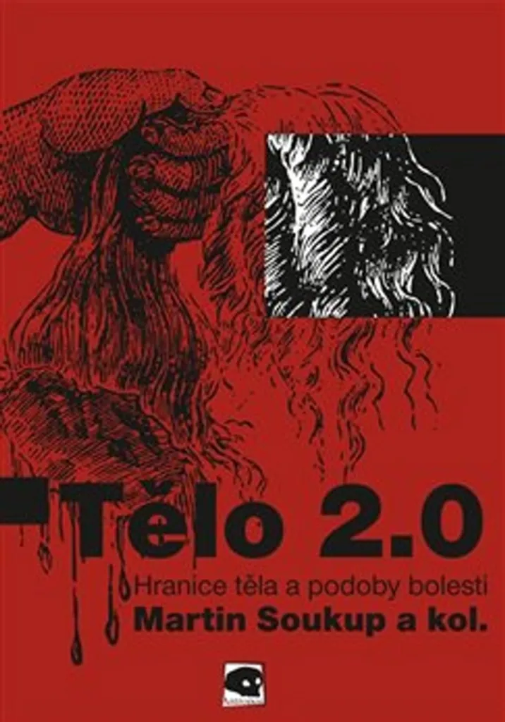 Décoder la Douleur : Livre Tělo 2.0 de Martin Soukup Étude Anthropologie