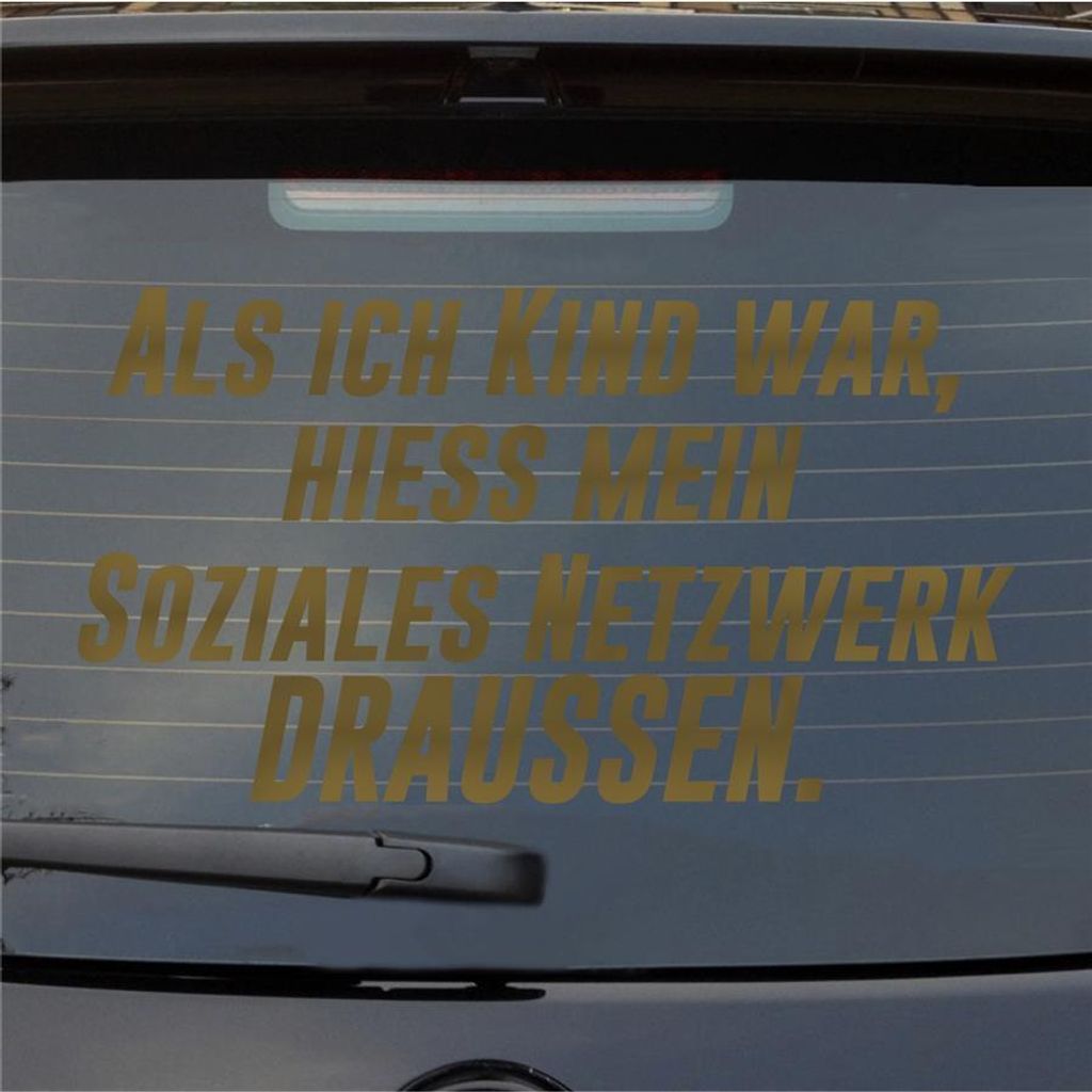 Heckscheibenaufkleber Als ich Kind war hieß mein Soziales Netzwerk Draußen 55x30 cm Gold Auto Aufkleber Sticker