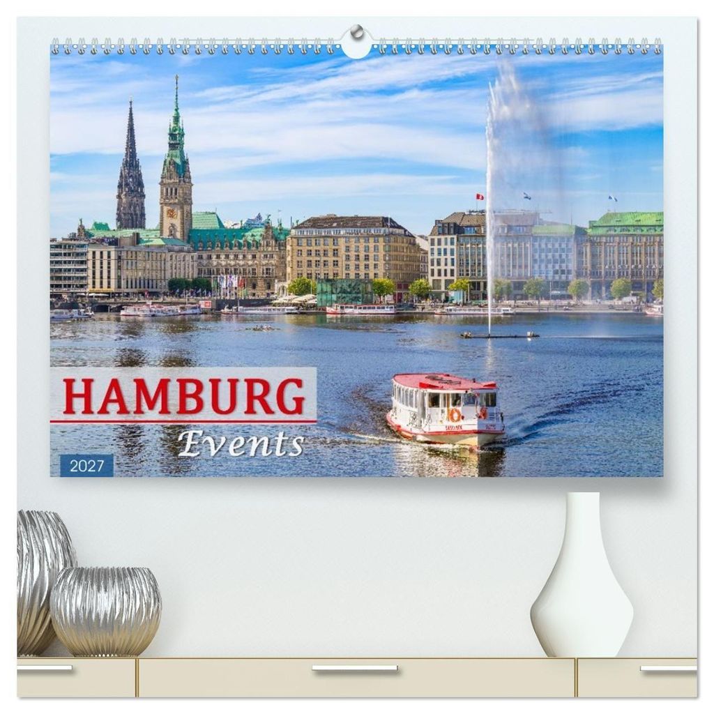 Hamburg Events (hochwertiger Premium Wandkalender 2027 DIN A2 quer), Kunstdruck in Hochglanz