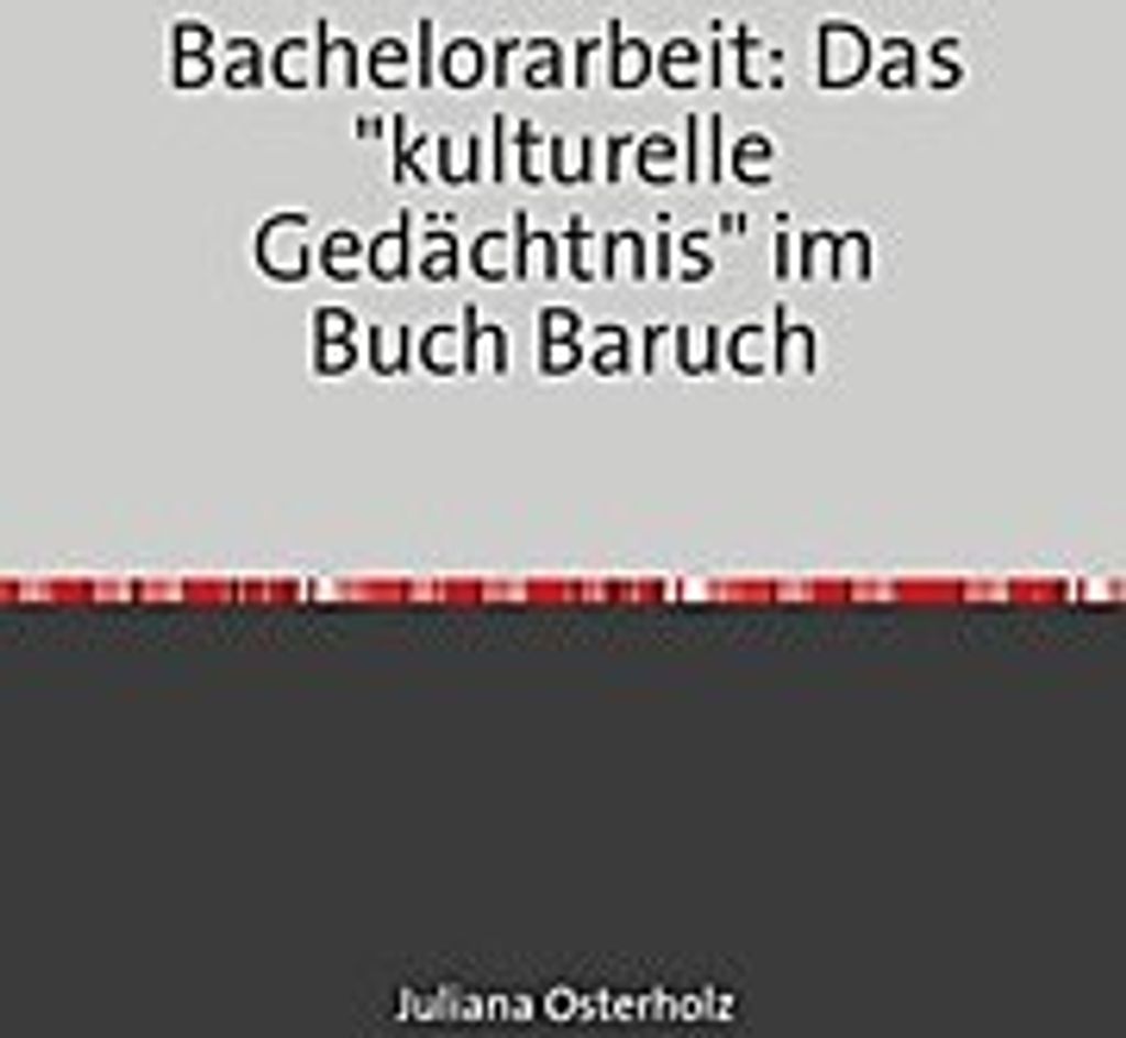 Das "kulturelle Gedächtnis" im Buch Baruch