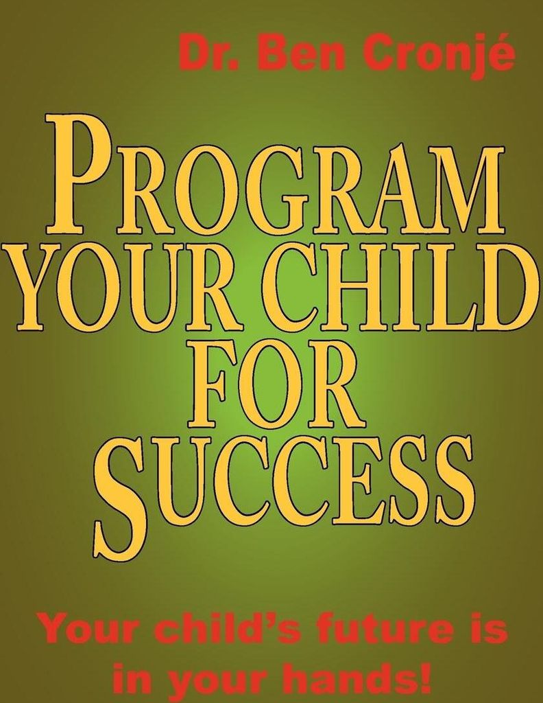 Program Your Child for Success