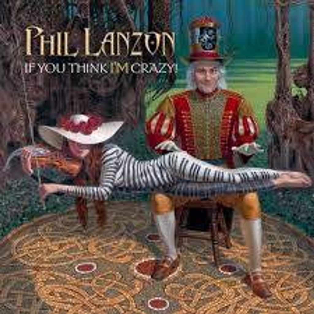 Phil Lanzon – If You Think I'm Crazy Vinyl