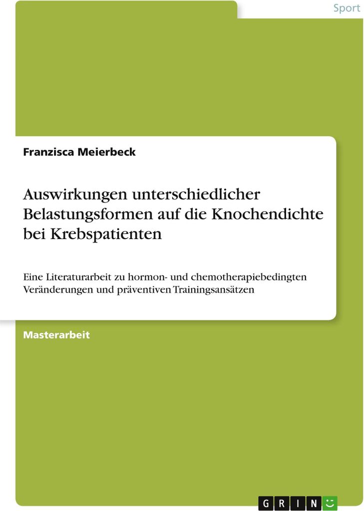 Auswirkungen unterschiedlicher Belastungsformen auf die Knochendichte bei Krebspatienten
