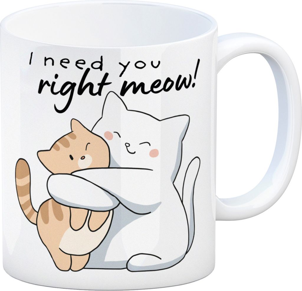 Katze Kaffeebecher mit Spruch I need you right meow Produktbild 
