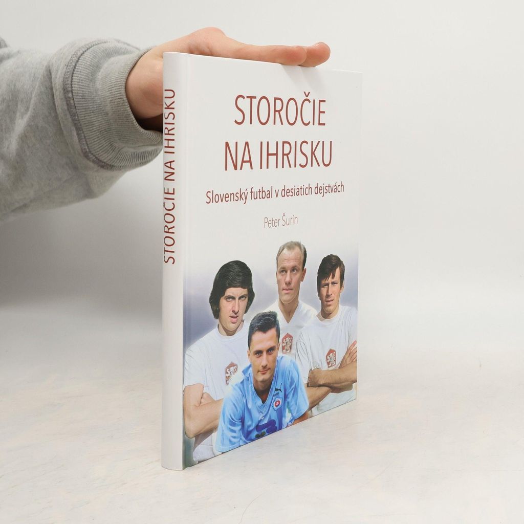 Storočie na ihrisku | Peter Šurin