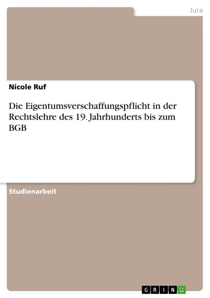 Die Eigentumsverschaffungspflicht in der Rechtslehre des 19. Jahrhunderts bis zum BGB