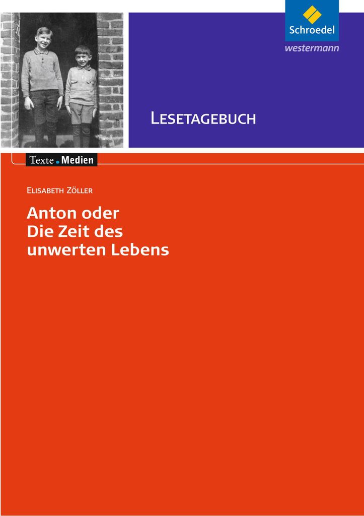 Anton oder die Zeit des unwerten Lebens - Lesetagebuch