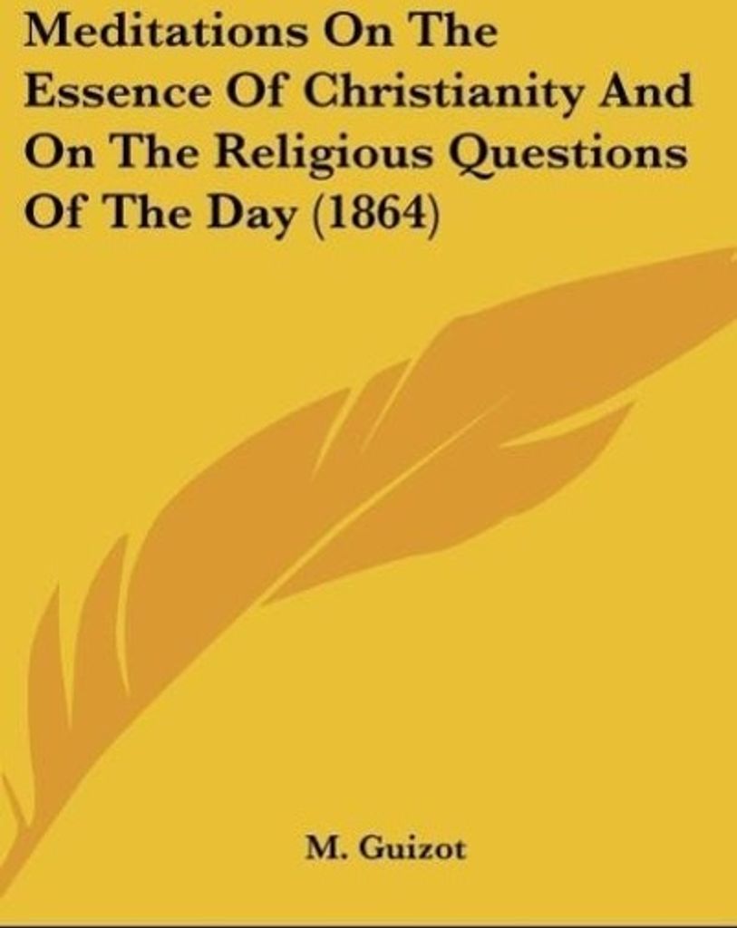 Meditations On The Essence Of Christianity And On The Religious Questions Of The Day (1864)