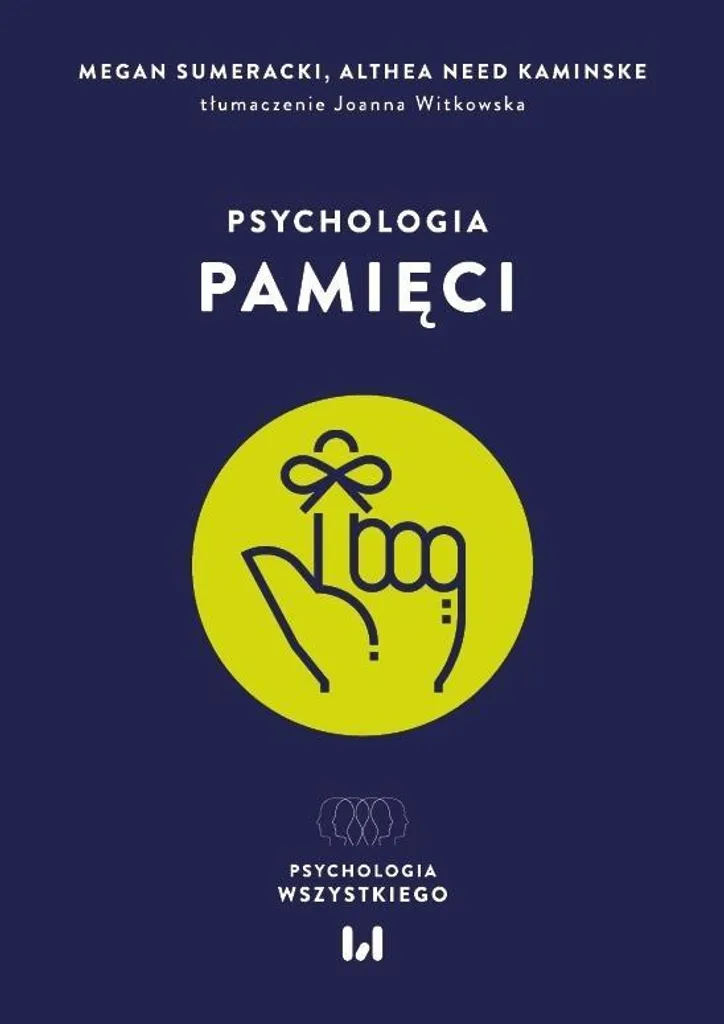 Mieux comprendre la mémoire : livre de psychologie pratique en polonais