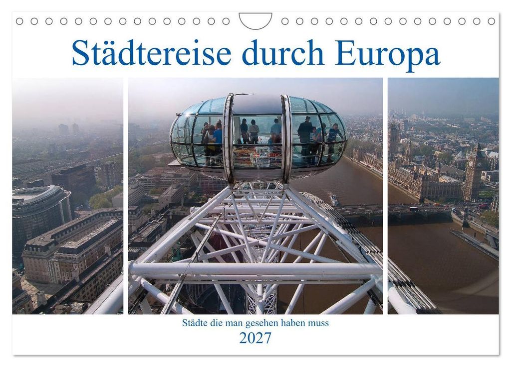 Städtereise durch Europa (Wandkalender 2027 DIN A4 quer), CALVENDO Monatskalender