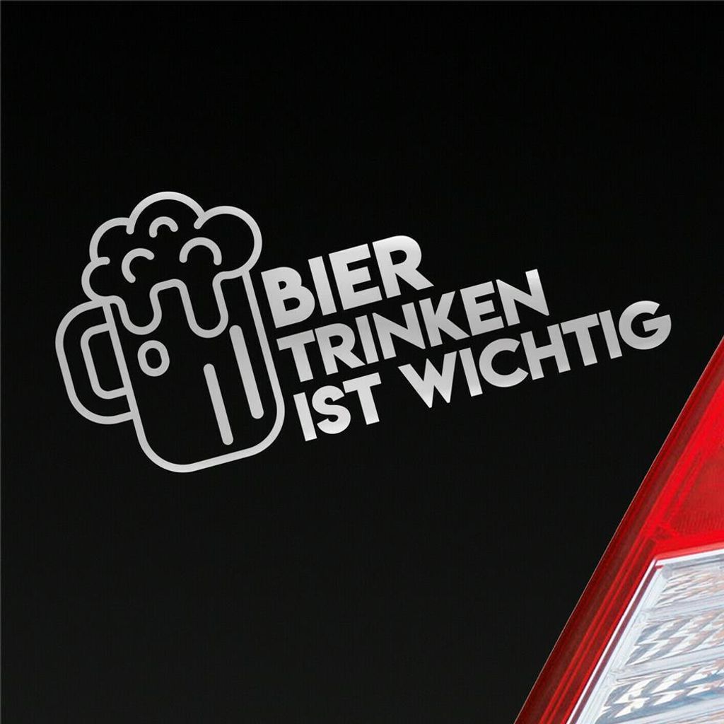 Auto Aufkleber Bier Trinken ist wichtig Saufen Party Feiern 19x9 cm Silber Sticker Heckscheibenaufkleber