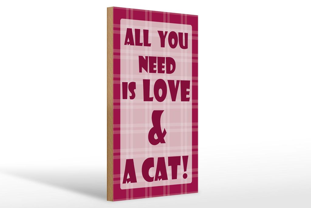 Holzschild Spruch 20x30cm All you need is love & a Cat