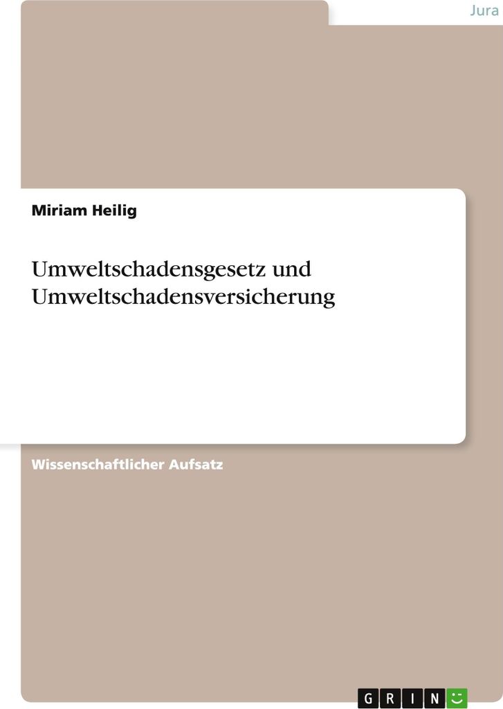 Umweltschadensgesetz und Umweltschadensversicherung
