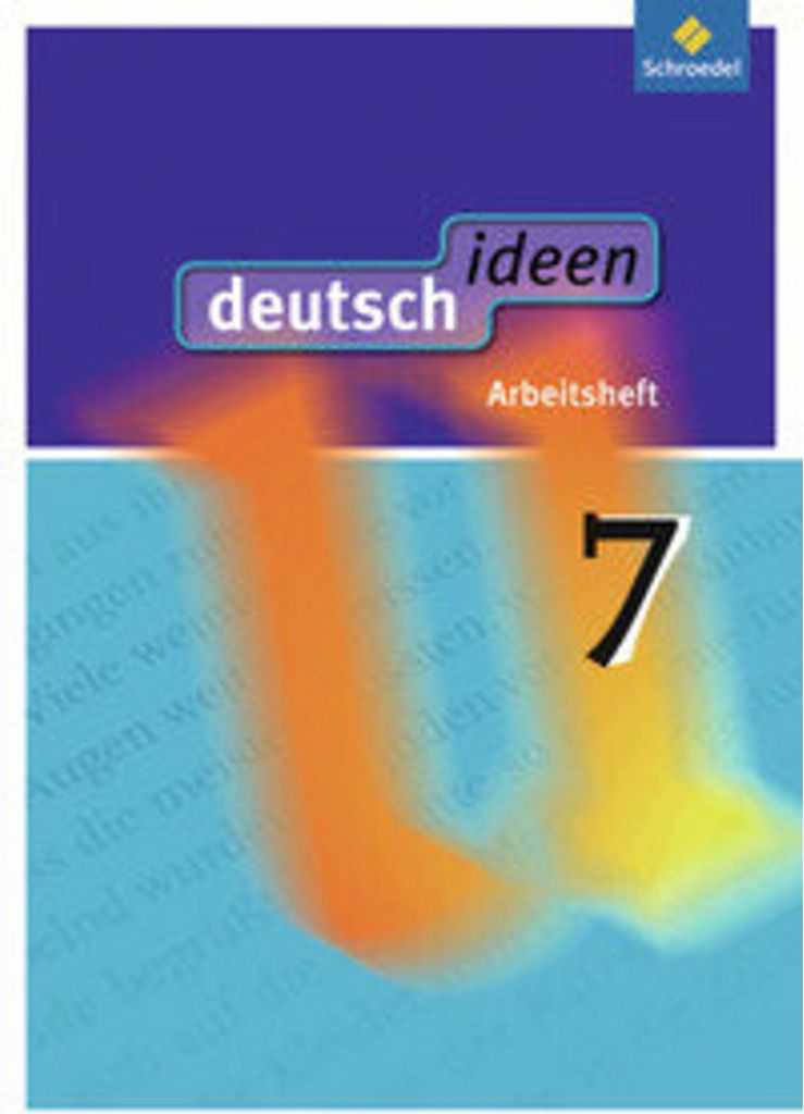 deutsch ideen 7. Arbeitsheft. Sekundarstufe 1. Allgemeine Ausgabe