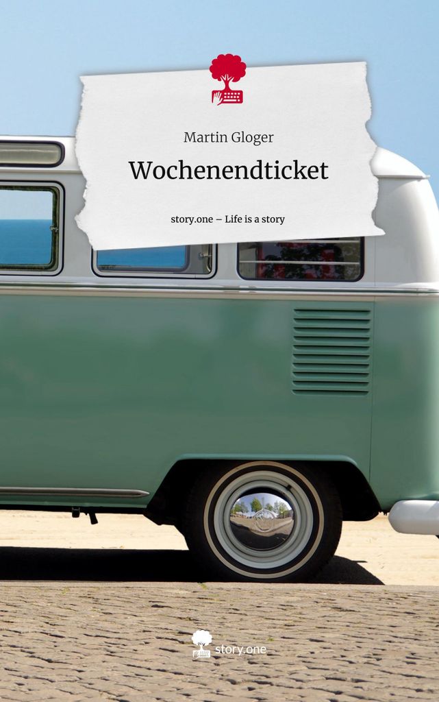 Wochenendticket. Life is a Story - story.one