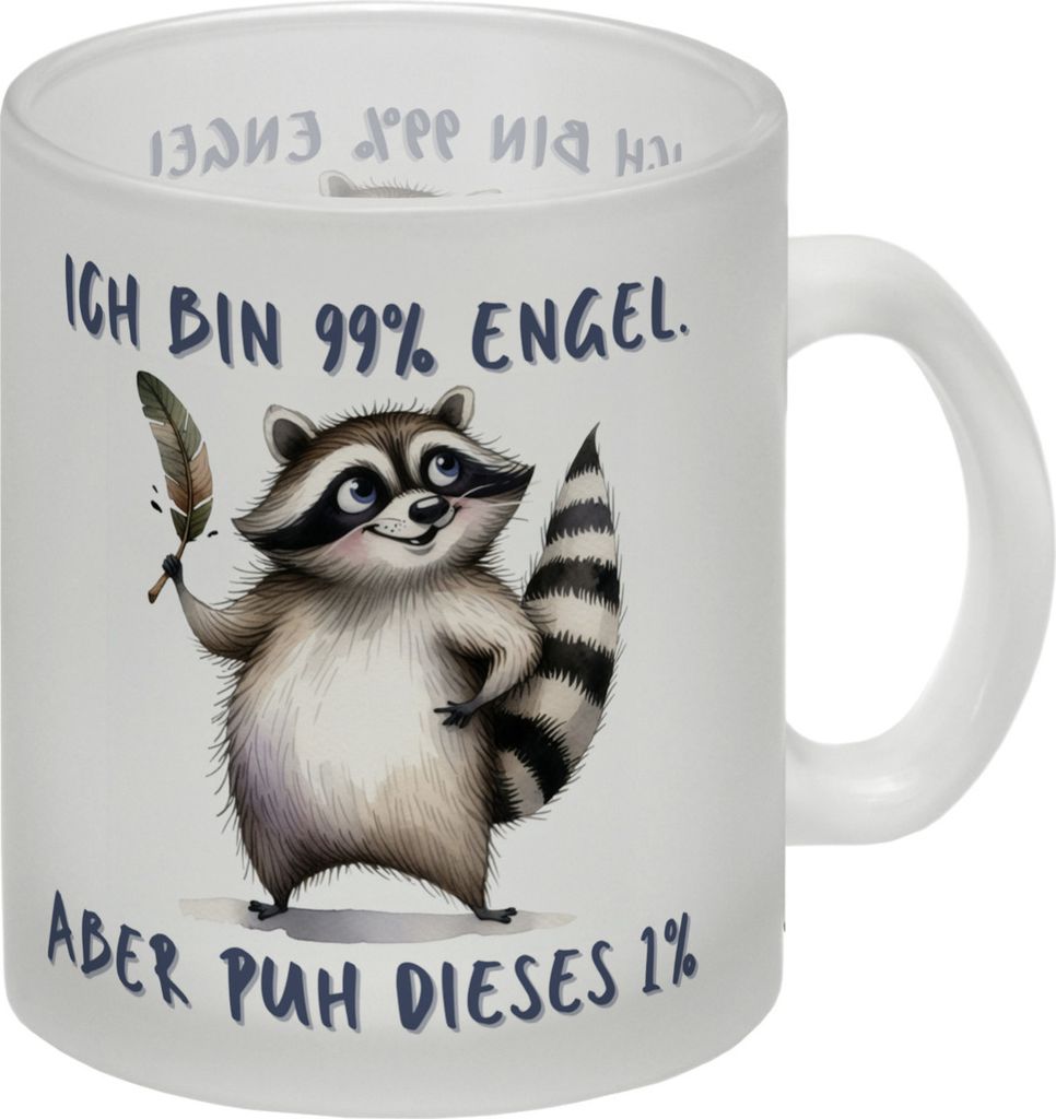 Waschbär Glas Tasse mit Spruch Ich bin 99% Engel Aber puh dieses 1%