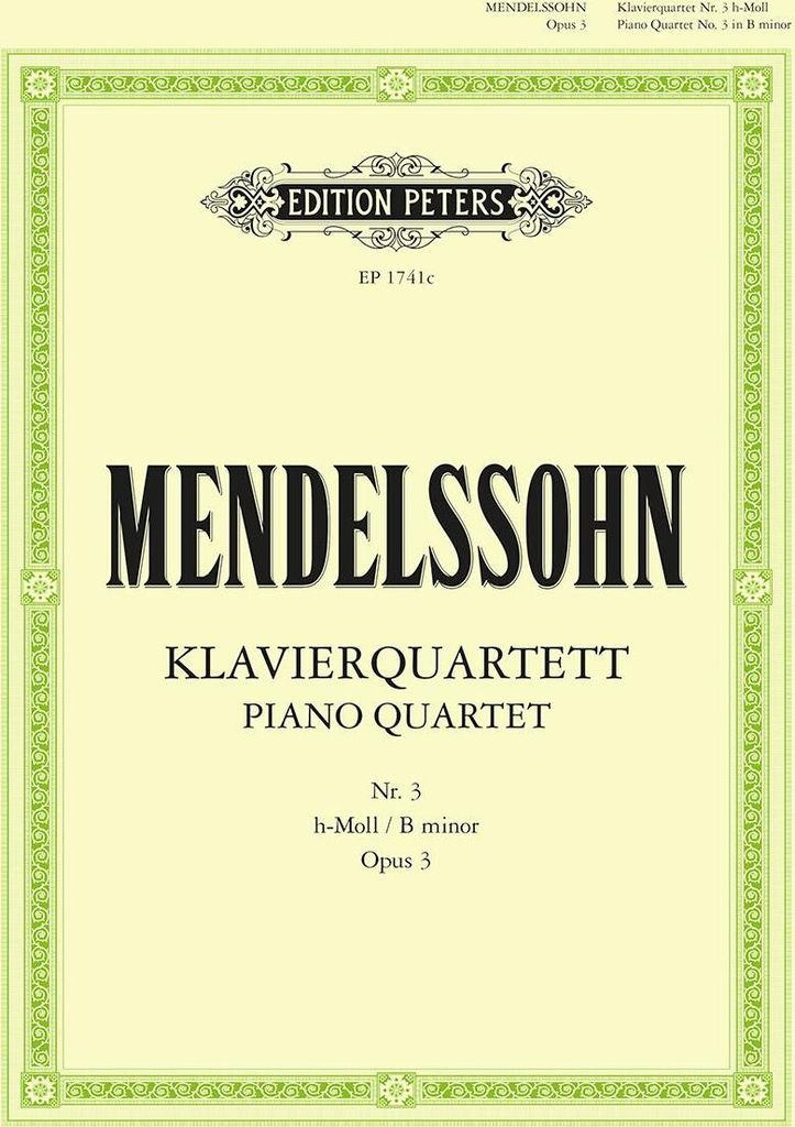 Mendelssohn, F: Piano Quartet No. 3 in B Minor Op. 3 (Set of