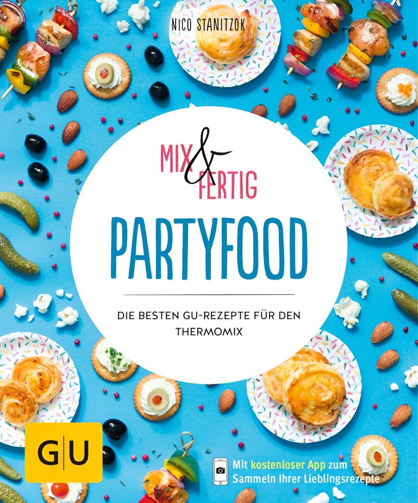 Stanitzok, N: Mix & Fertig - Partyfood