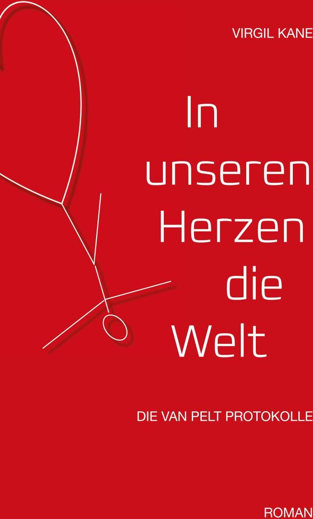In unseren Herzen die Welt