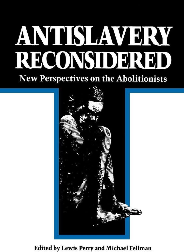 Antislavery Reconsidered