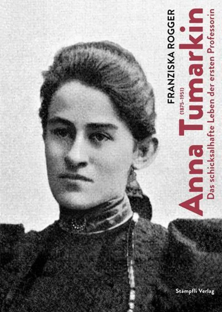 Biographie Anna Tumarkin 1875-1951 : Un portrait historique complet