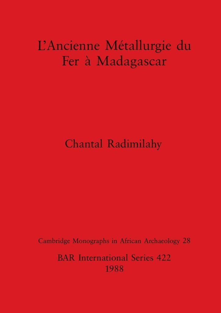 L'Ancienne Métallurgie du Fer à Madagascar