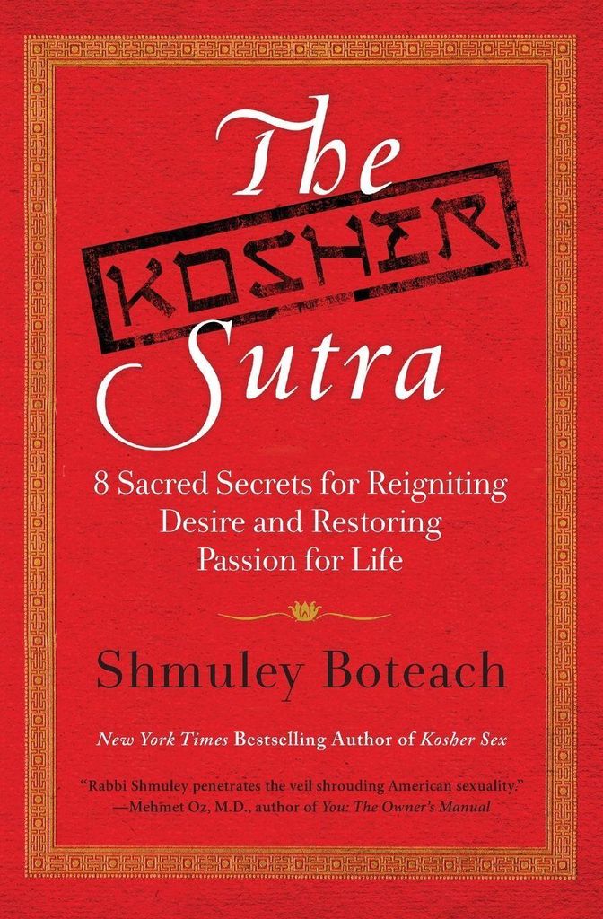 The Kosher Sutra: Eight Sacred Secrets for Reig. Boteach