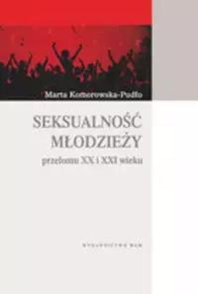 ISBN Seksualność młodzieży przełomu XX i XXI wieku, Religion, Polnisch, Taschenbuch, 424 Seiten