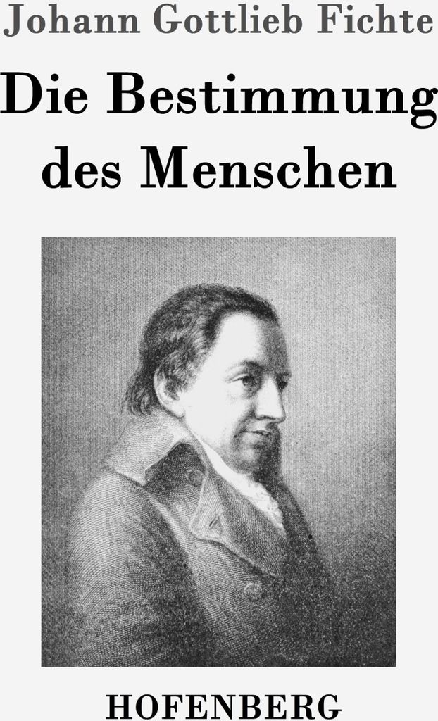 Die Bestimmung des Menschen