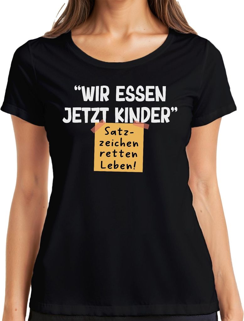 Wir essen jetzt Kinder Satzzeichen retten Leben Grammatik Witz Damen T-Shirt, Schwarz, L