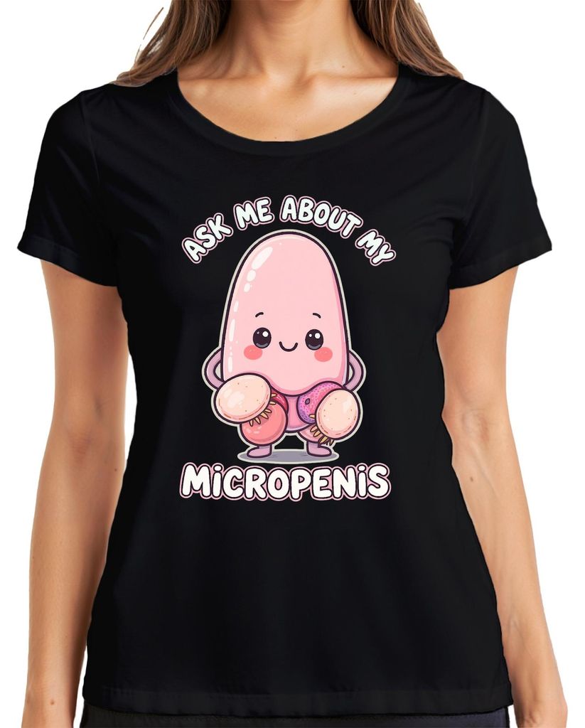 Ask Me About My Micropenis Lustig Kawaii Geschenk Party Provokant Damen T-Shirt, Schwarz, L