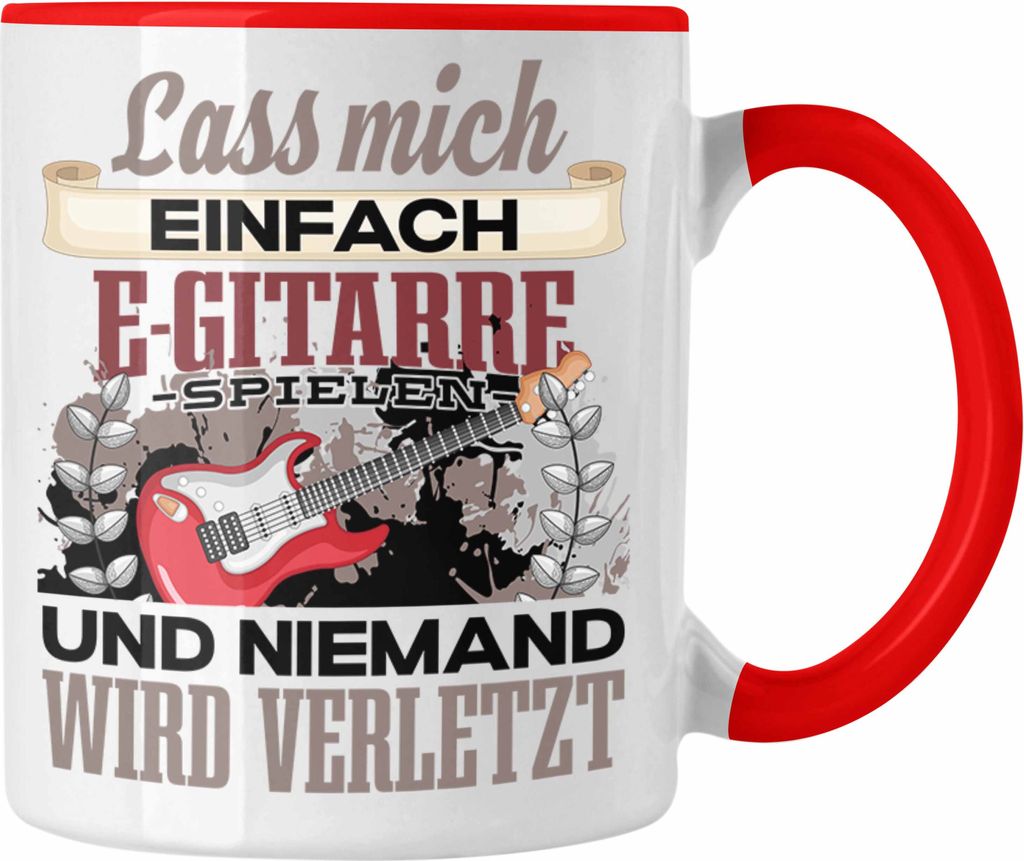 Trendation - E-Gitarre Tasse Geschenk Spruch E Gitarrist Geschenkidee Lass Mich Einfach E Gitarre Lustig (Rot)