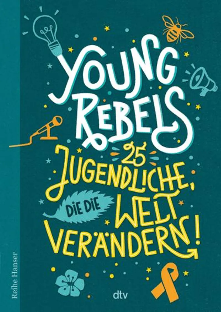 Young Rebels : 25 Récits Captivants sur la Jeunesse et le Changement