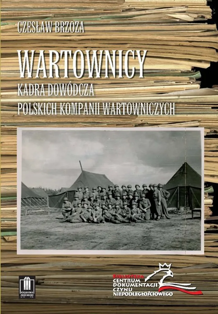 Wartownicy - Czesław Brzoza : Guide des Officiers Polonais 45-47
