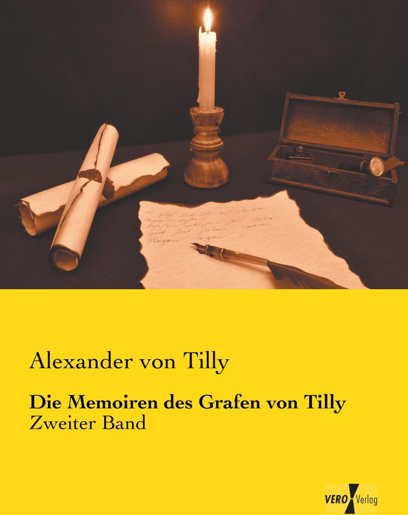 Die Memoiren des Grafen von Tilly