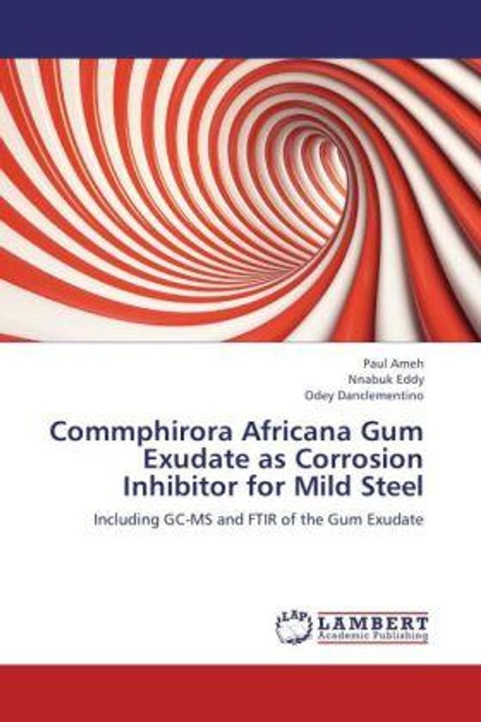 Ameh, P: Commphirora Africana Gum Exudate as Corrosion Inhib