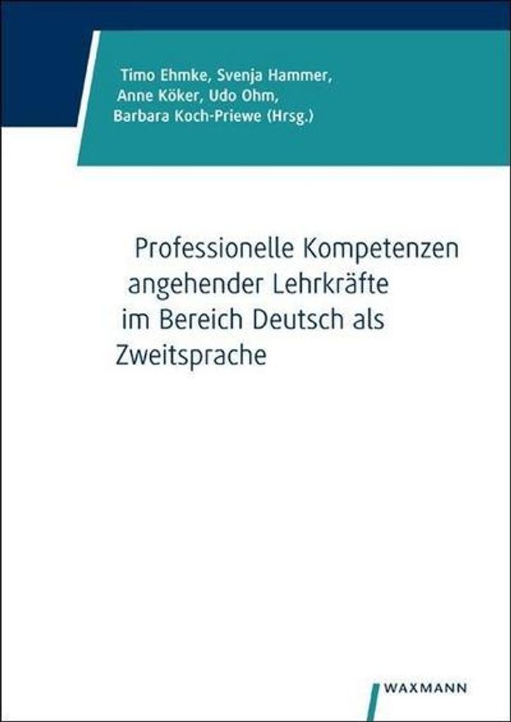 Professionelle Kompetenzen angehender Lehrkräfte im Bereich Deutsch als Zweitsprache