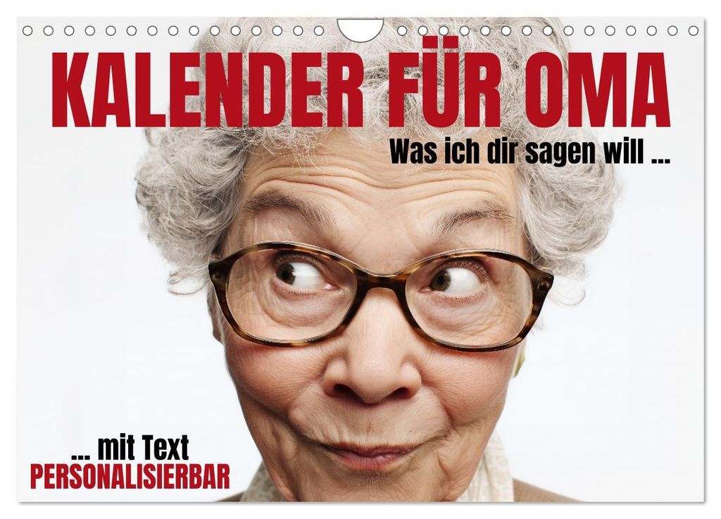 Kalender für Oma - Was ich dir sagen will (Wandkalender 2027 DIN A4 quer), CALVENDO Monatskalender