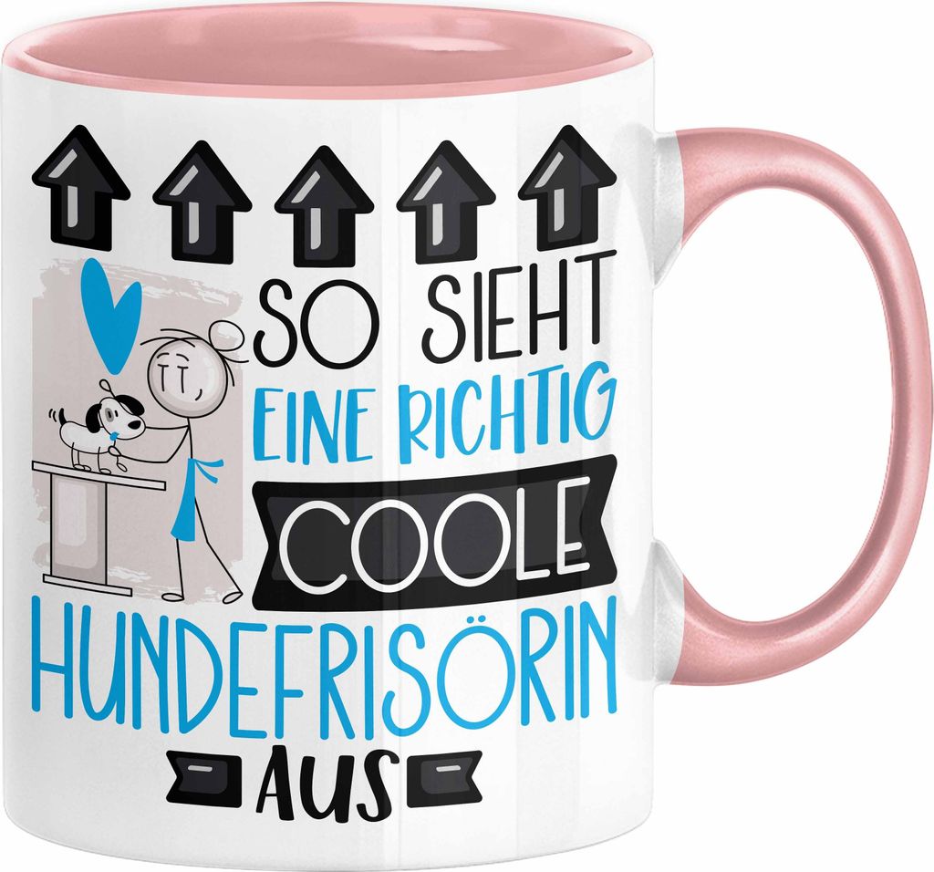 Hundefrisörin Geschenk Tasse Lustig Geschenkidee für Hundefrisörin Geburtstag So Sieht Eine Richtig Coole Hundefrisörin Aus Frauen Spruch (Rosa)