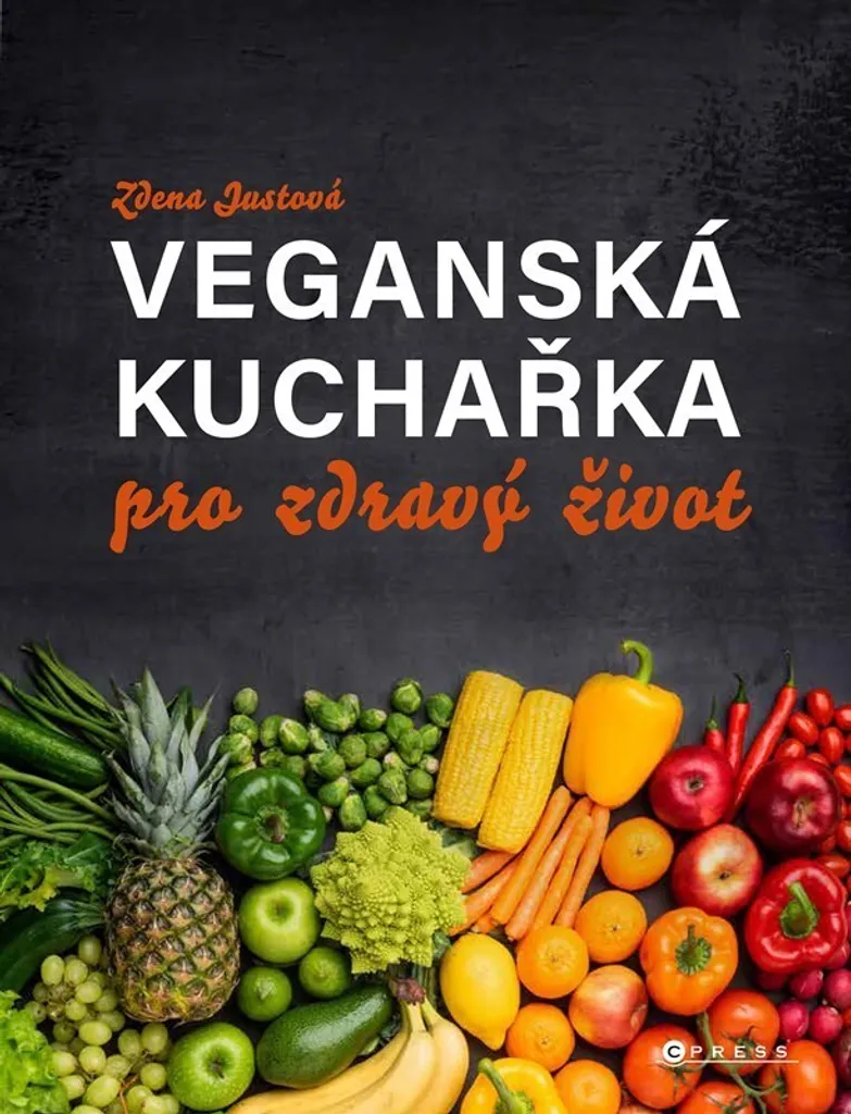 Livre de Recettes Véganes pour une Vie Saine avec Zdena Justová