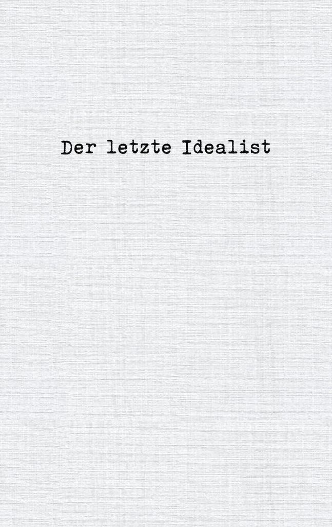 Der letzte Idealist Produktbild 