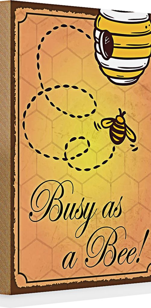 Holzschild Spruch 20x30cm Busy as a bee Biene Honig Imker