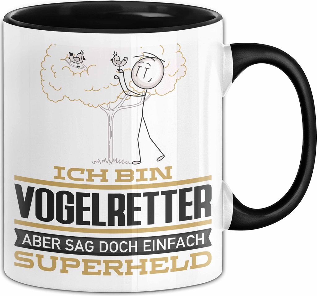 Vogelretter Geschenk Tasse Ich Bin Vogelretter Aber Sag Doch Einfach Superheld Lustige Geschenkdiee für Vogelretter Kaffee-Becher (Schwarz)