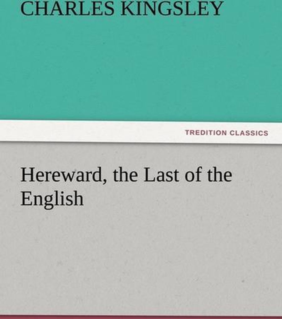 Hereward, the Last of the English