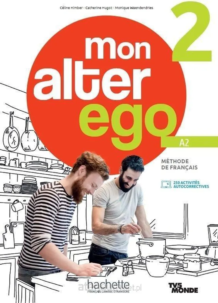Mon alter ego 2 Livre de l'élève A2 méthode de français avec CD-ROM