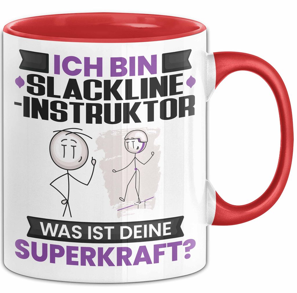 Slackline-Instruktor Tasse Geschenk für Slackline-Instruktor Geburtstag Lustiger Spruch Kaffee-Becher Was Ist Deine Superkraft (Rot)