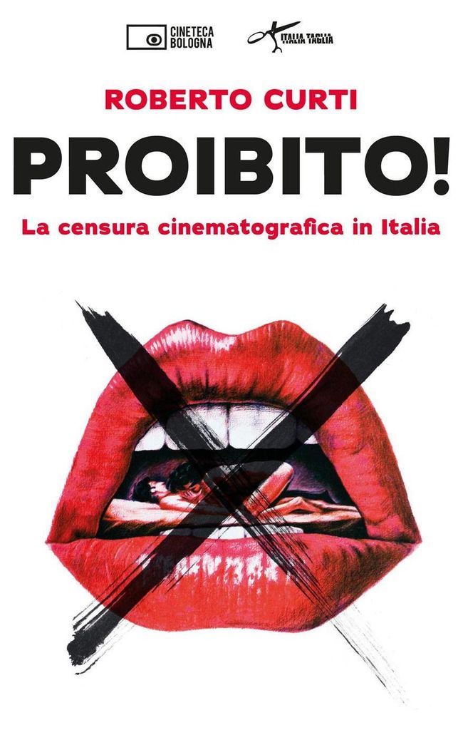 Proibito! La censura cinematografica in Italia