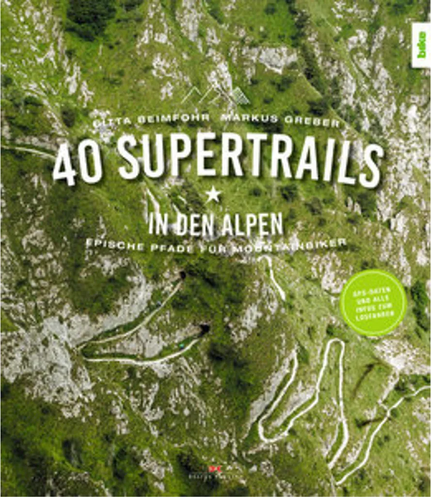 Livre de VTT 40 Supertrails in den Alpen : Itinéraires et cartes Alpes