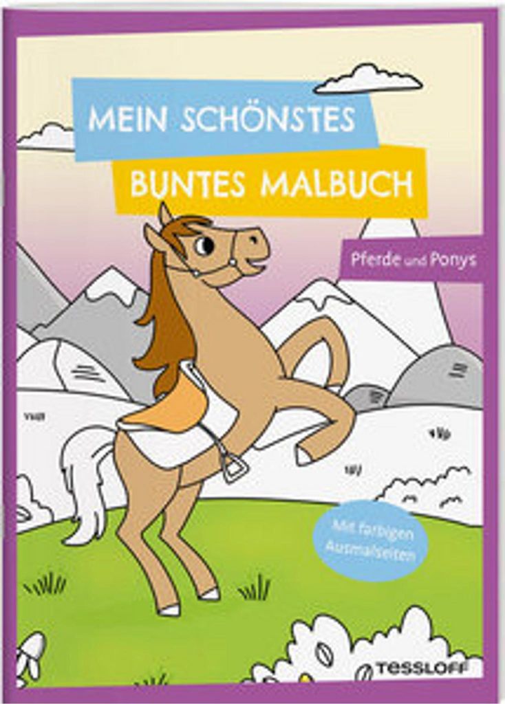 Mein schönstes buntes Malbuch. Pferde und Ponys / Pferde im Stall / Ponys auf der Weide / Pferdekutsche mit Kindern / Reitturnier und viele weiter...